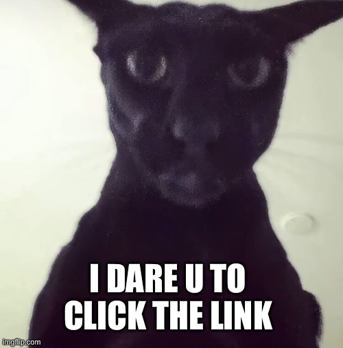 In comments; | I DARE U TO CLICK THE LINK | image tagged in evil larry | made w/ Imgflip meme maker