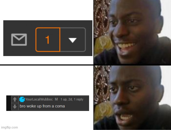 My life | image tagged in oh yeah oh no,sans the topic | made w/ Imgflip meme maker