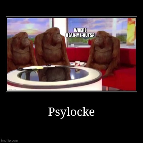 Psylocke | | image tagged in funny,demotivationals | made w/ Imgflip demotivational maker