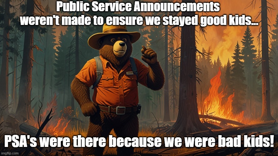 Only YOU Can Cause This Much Trouble | Public Service Announcements 
weren't made to ensure we stayed good kids... PSA's were there because we were bad kids! | image tagged in 1980's,1980s,psa,public service announcement,kids | made w/ Imgflip meme maker