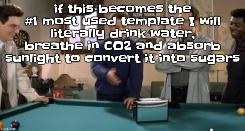 toaster | if this becomes the #1 most used template I will literally drink water, breathe in CO2 and absorb sunlight to convert it into sugars | image tagged in toaster | made w/ Imgflip meme maker