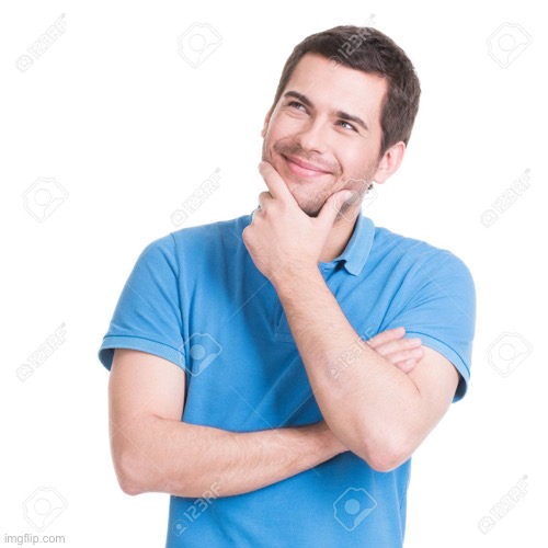 Thinking Man | image tagged in thinking man | made w/ Imgflip meme maker