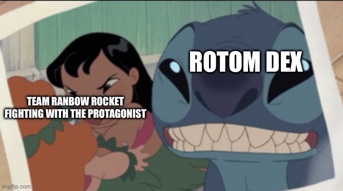 Sun and moon be like | ROTOM DEX; TEAM RANBOW ROCKET FIGHTING WITH THE PROTAGONIST | image tagged in stitch taking a selfie meme | made w/ Imgflip meme maker
