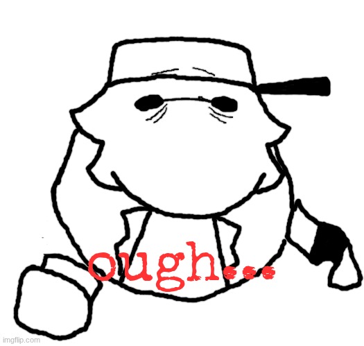 ough... | ough... | made w/ Imgflip meme maker