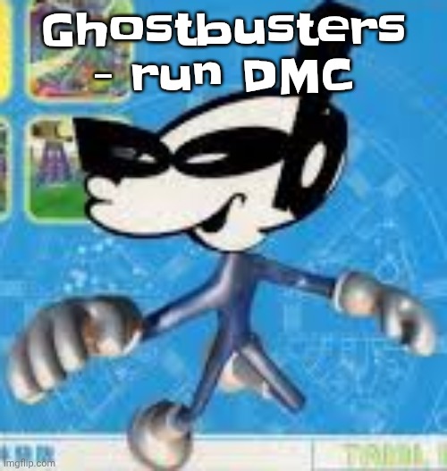 THIS IS A BANGER | Ghostbusters - run DMC | image tagged in wheauhuehuhuhyuey | made w/ Imgflip meme maker