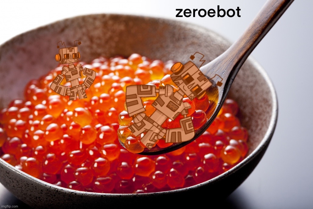 zeroebot | made w/ Imgflip meme maker