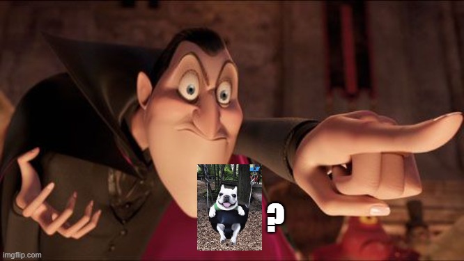 Dracula pointing | ? | image tagged in dracula pointing | made w/ Imgflip meme maker