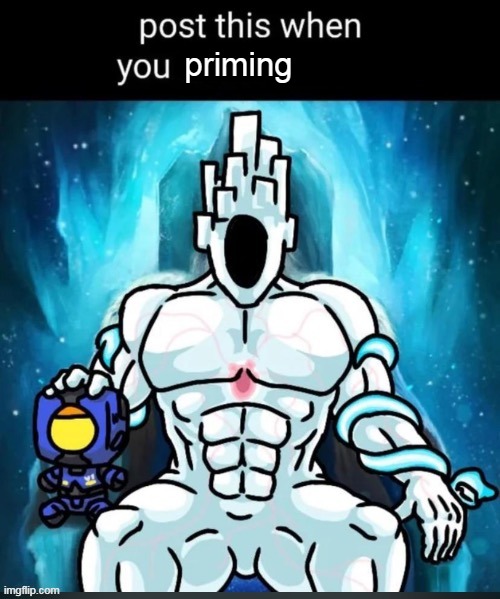 priming | made w/ Imgflip meme maker