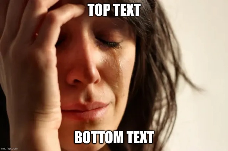 TOP TEXT; BOTTOM TEXT | image tagged in dank memes | made w/ Imgflip meme maker