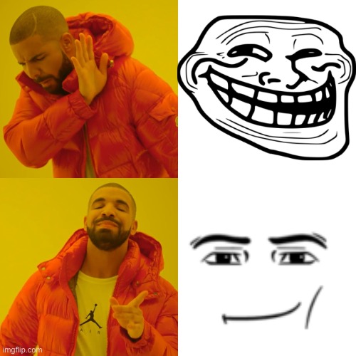 Picking Memes | image tagged in memes,drake hotline bling,man face,trollface | made w/ Imgflip meme maker