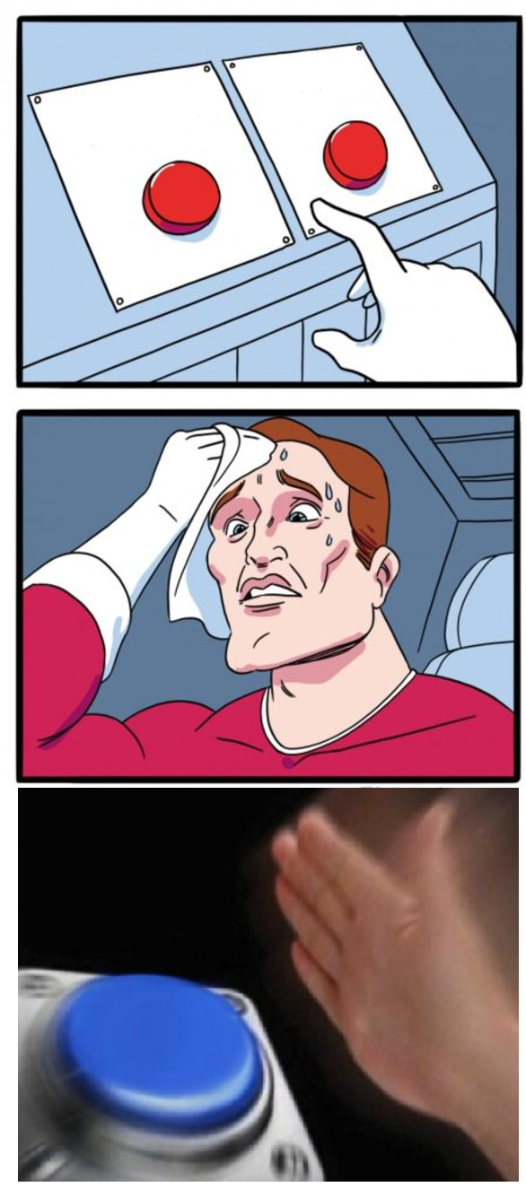 Two buttons and a third one Blank Meme Template