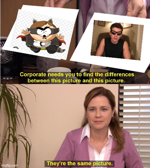 They're The Same Picture Meme | image tagged in memes,they're the same picture | made w/ Imgflip meme maker