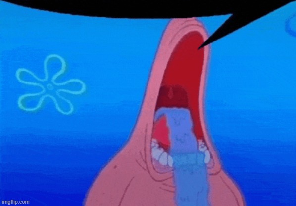 Patrick Drool | image tagged in patrick drool,don't mind me i'm just stealing the meme above | made w/ Imgflip meme maker