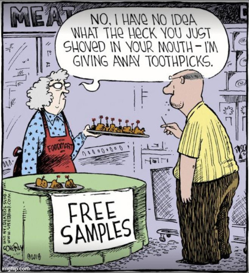 Free samples | image tagged in repost,free samples | made w/ Imgflip meme maker