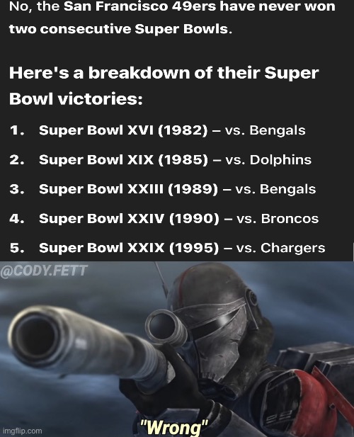 I wasn’t even alive to see these and yet i know | image tagged in wrong,san francisco 49ers,nfl memes,memes,star wars,oh wow are you actually reading these tags | made w/ Imgflip meme maker