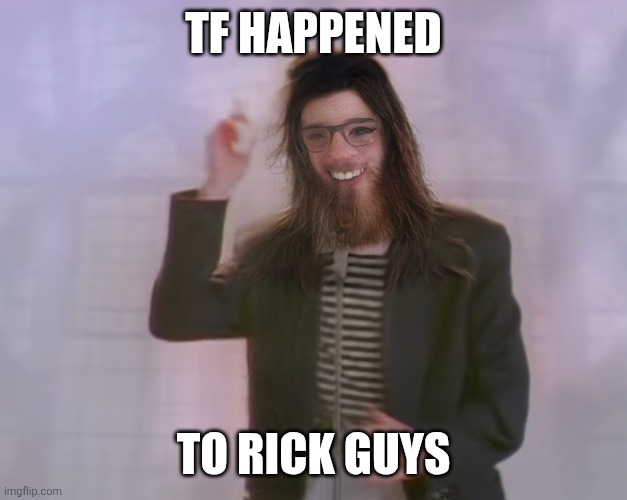 Omfg this ain't rick | TF HAPPENED; TO RICK GUYS | image tagged in rickroll,wtf | made w/ Imgflip meme maker
