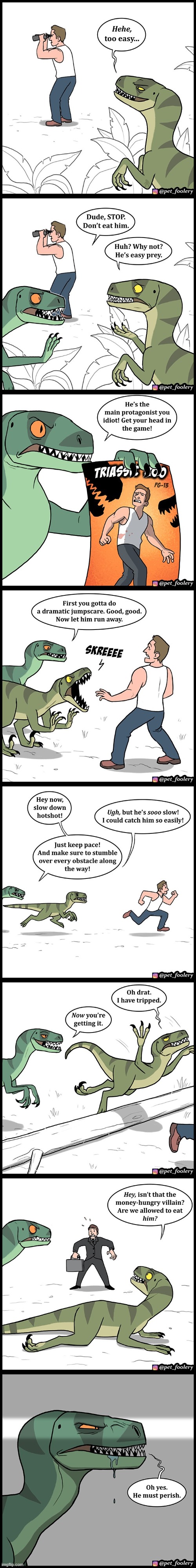 image tagged in dinosaurs,movie,protagonist,money,hungry,villain | made w/ Imgflip meme maker