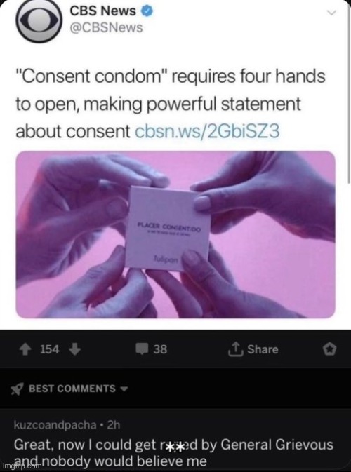 FEEL THE METAL | image tagged in condom,general grievous,star wars | made w/ Imgflip meme maker
