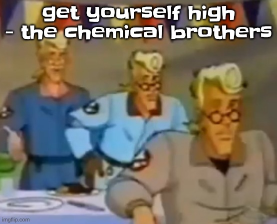 this song also good af | get yourself high - the chemical brothers | image tagged in mitosis | made w/ Imgflip meme maker
