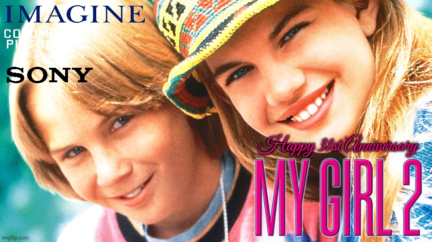 Happy 31st Anniversary, My Girl 2 | Happy 31st Anniversary | image tagged in girl,pretty girl,beautiful girl,movie,90s,nostalgia | made w/ Imgflip meme maker