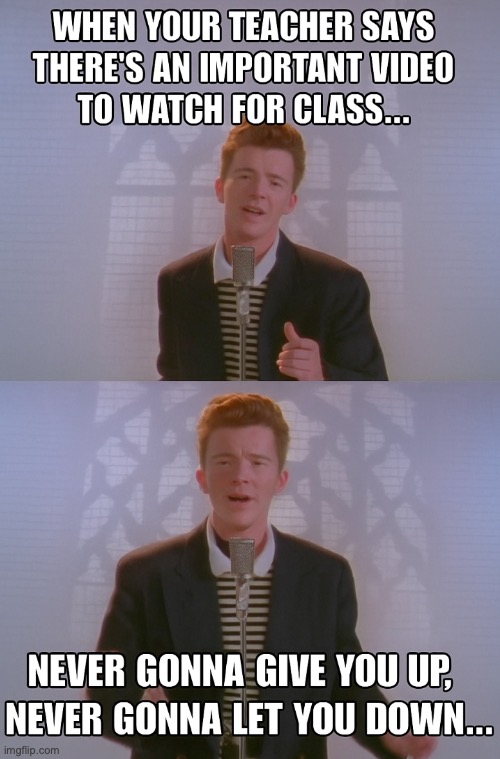Classroom Rickroll | image tagged in funny | made w/ Imgflip meme maker