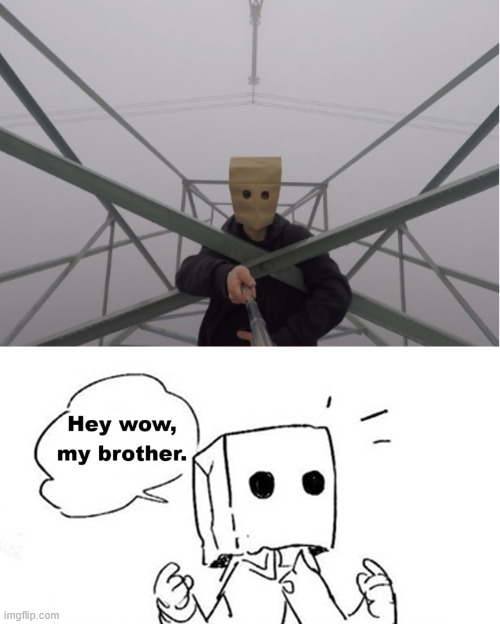 Mono found his brother | image tagged in lattice climbing,climbing,creepypasta,mono,little nightmares,meme | made w/ Imgflip meme maker