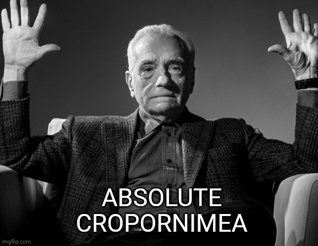 Absolute Cinema | ABSOLUTE
CROPORNIMEA | image tagged in absolute cinema | made w/ Imgflip meme maker