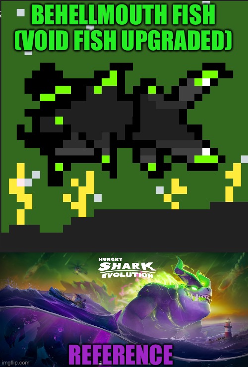 I’ll do Leviathan Fish next | BEHELLMOUTH FISH (VOID FISH UPGRADED); REFERENCE | made w/ Imgflip meme maker