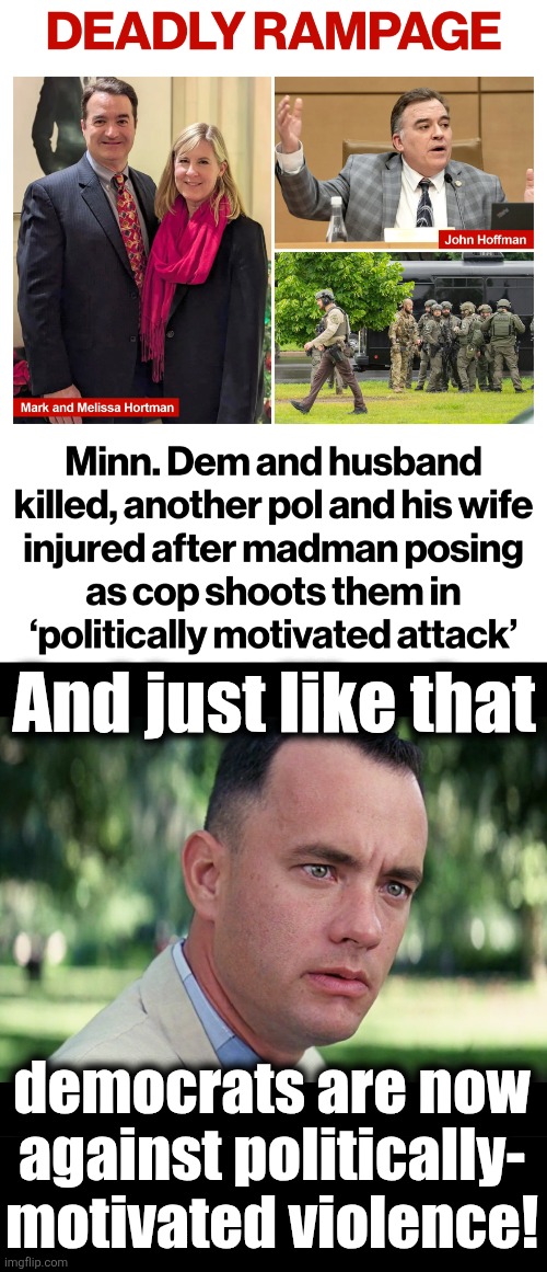 But it's probably still okay to destroy cities | And just like that; democrats are now
against politically-
motivated violence! | image tagged in memes,and just like that,democrats,politically-driven violence,minnesota,shootings | made w/ Imgflip meme maker