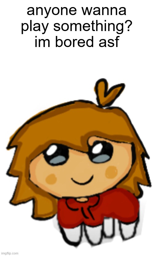 Yippee Justee | anyone wanna play something?
im bored asf | image tagged in yippee justee | made w/ Imgflip meme maker