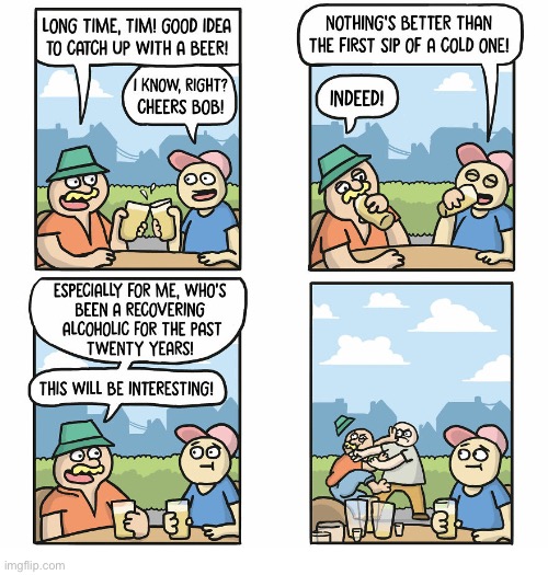 image tagged in comics,old friends,drinking,alcoholic | made w/ Imgflip meme maker