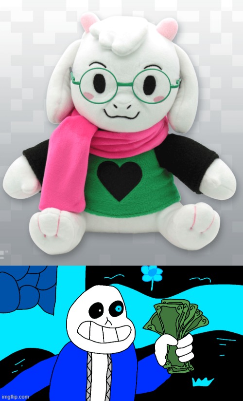 image tagged in ralsei plush,shut up and take my money sans | made w/ Imgflip meme maker