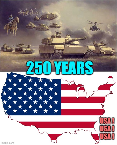 Thank you for 250 years of Service to This Nation with Liberty & Freedom for ALL | 250 YEARS; USA !
USA !
USA ! | image tagged in us army,freedom,liberty,i want you for us army,usa,american flag | made w/ Imgflip meme maker