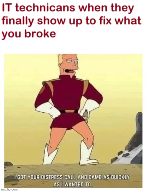 Finally | image tagged in futurama,internet,meme,lattice climbing,climbing,dark humor | made w/ Imgflip meme maker