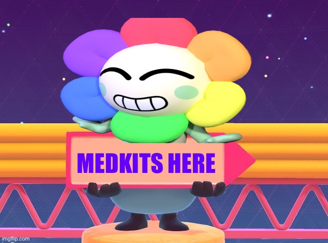 dandys world | MEDKITS HERE | image tagged in fall guys blank sign,dandy's world | made w/ Imgflip meme maker