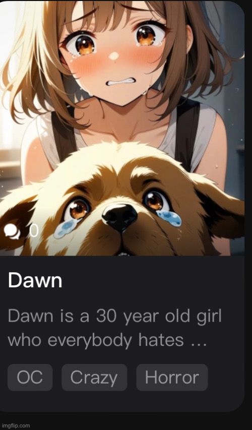 For some reason it only lets you make so photos for characters and all of them are anime and wierd | made w/ Imgflip meme maker