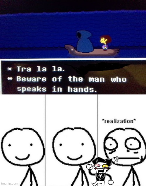 How... Did he know? | image tagged in realization,spamton,deltarune,meme,therorys | made w/ Imgflip meme maker