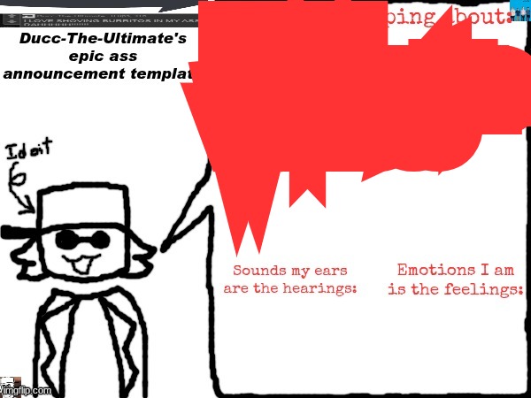 Ducc-The-Ultimate's epic ass announcement template | Haha i set the outline width to 50 | image tagged in ducc-the-ultimate's epic ass announcement template | made w/ Imgflip meme maker