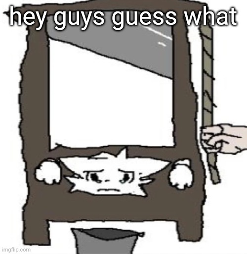 silly cat being beheaded or smth | hey guys guess what | image tagged in silly cat being beheaded or smth | made w/ Imgflip meme maker