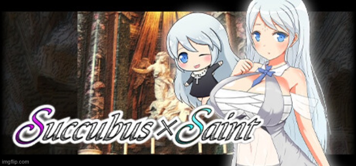 Succubus X Saint | image tagged in game,anime,steam | made w/ Imgflip meme maker