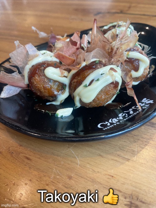 Takoyaki 👍 | made w/ Imgflip meme maker