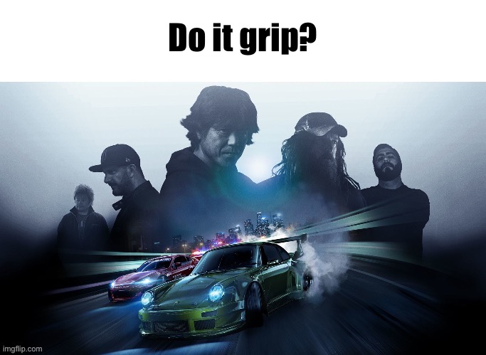 Could you repeat that? | Do it grip? | image tagged in could you repeat that | made w/ Imgflip meme maker