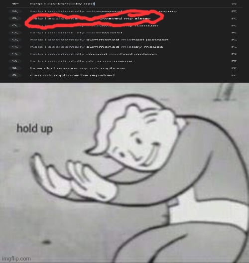 hold up | image tagged in fallout hold up | made w/ Imgflip meme maker