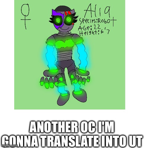 Another one | ANOTHER OC I'M GONNA TRANSLATE INTO UT | made w/ Imgflip meme maker