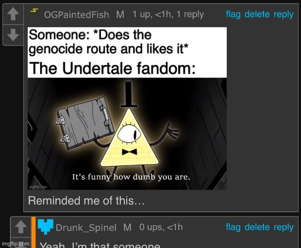 Replying directly to the meme used in the comment. | image tagged in sans of topic,undertale genocides,human i remember youre genocides | made w/ Imgflip meme maker