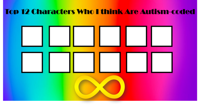 top 12 autsm coded Blank Meme Template