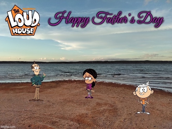 Happy Father's Day 2025 | Happy Father’s Day | image tagged in the loud house,lincoln loud,ronnie anne,nickelodeon,ronnie anne santiago,fishing | made w/ Imgflip meme maker