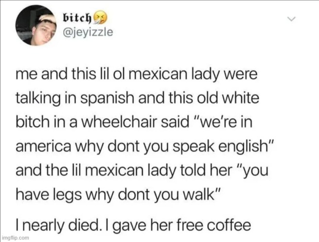 image tagged in lady,mexican,spanish,wheelchair,legs,walk | made w/ Imgflip meme maker
