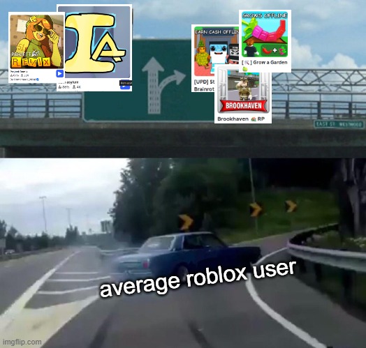 they missing out on peak | average roblox user | image tagged in roblox | made w/ Imgflip meme maker