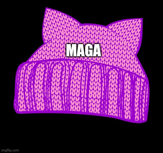 Pussy Hat | MAGA | image tagged in pussy hat | made w/ Imgflip meme maker